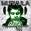 Murkula - Gutter Kids - Single